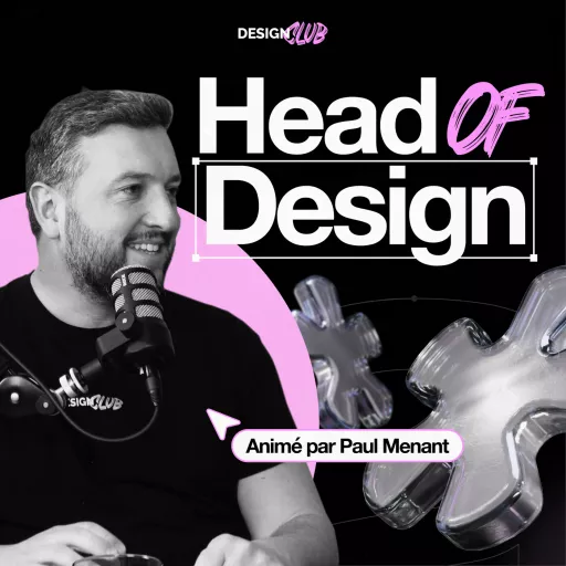 Podcast Head Of Design : 24 épisodes montés